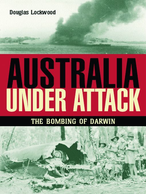 Title details for Australia Under Attack by Douglas Lockwood - Available